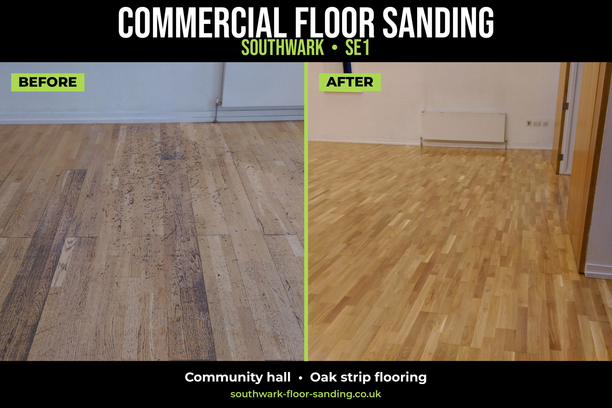 Before and after overnight commercial floor sanding in Southwark SE1: worn oak strip flooring in a community hall restored with dust-controlled sanding and a high-traffic commercial finish.